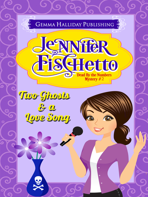 Title details for Two Ghosts & a Love Song by Jennifer Fischetto - Available
